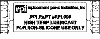 HIGH TEMP LUBRICANT  FOR STERRAD STERILIZERS 100NX,  NX AND 100S